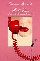 HOT LINE. HISTORIA OBSESION