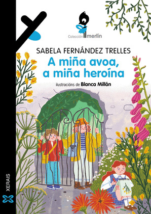 MIÑA AVOA, A MIÑA HEROÍNA; A