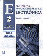 PRINCIPIOS FUND.ELECTRONICA, 2 BACH-GUIA
