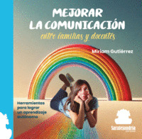 MEJORAR LA COMUNICACIÓN ENTRE FAMILIAS Y DOCENTES