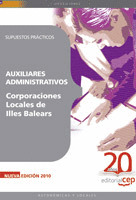 AUXILIARES ADMINISTRATIVOS CORPORACIONES LOCALES ILLES BALEARS. SUPUESTOS PRÁCTI