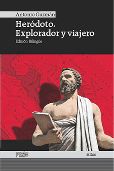 HERÓDOTO. EXPLORADOR Y VIAJERO (EDICIÓN BILINGÜE GRIEGO - CASTELLANO)