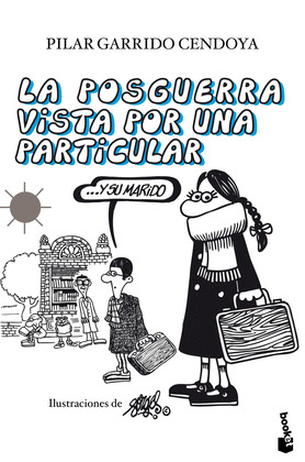 POSGUERRA VISTA POR UNA PARTICULAR ...Y SU MARIDO, LA