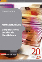 ADMINISTRATIVOS CORPORACIONES LOCALES DE ILLES BALEARS. TEMARIO VOL. II.