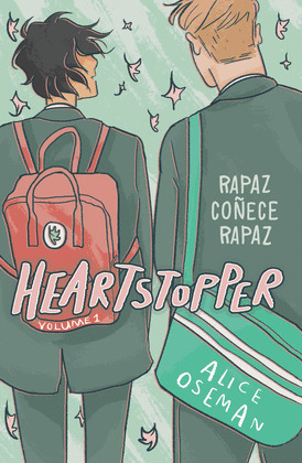 HEARTSTOPPER. VOLUME 1. RAPAZ COÑECE RAPAZ