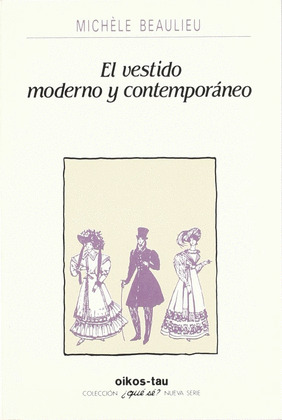 VESTIDO MODERNO Y CONTEMPORANEO, EL