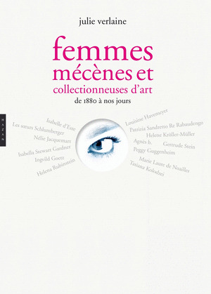 FEMMES COLLECTIONNEUSES D''ART ET MECENES, DE 1880 ANOS JOURS