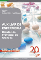 AUXILIAR DE ENFERMERÍA. DIPUTACIÓN PROVINCIAL DE GRANADA. TEST Y SUPUESTOS PRÁCT