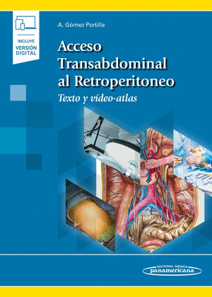 ACCESO TRANSABDOMINAL AL RETROPERITONEO. TEXTO Y VIDEO-ATLAS