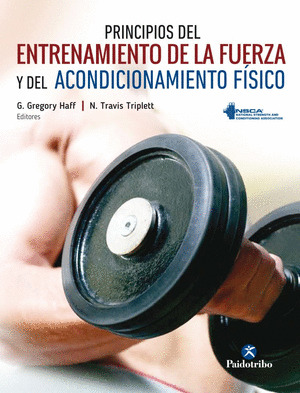 PRINCIPIOS DEL ENTRENAMIENTO DE LA FUERZA Y DEL ACONDICIONAMIENTO FISICO