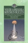 VOLVER A APRENDER A MONTAR EN BICICLETA