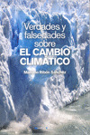 VERDADES Y FALSEDADES SOBRE EL CAMBIO CLIMATICO
