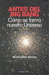 ANTES DEL BIG BANG