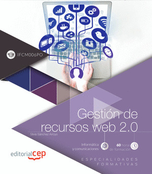 GESTION DE RECURSOS WEB 2.0 (IFCM006PO). ESPECIALIDADES FORMATIVAS