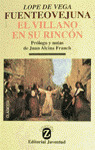 FUENTEOVEJUNA. EL VILLANO EN SU RINCON