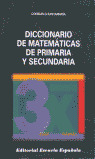 DICCIONARIO DE MATEMATICAS DE PRIMARIA Y SECUNDARIA