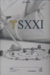 TSXXI. TAPAS EN LA GASTRONOMIA DEL SIGLO XXI