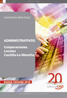 ADMINISTRATIVOS CORPORACIONES LOCALES CASTILLA-LA MANCHA. SUPUESTOS PRÁCTICOS