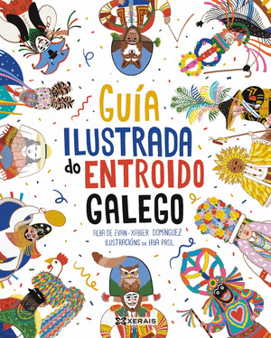 GUÍA ILUSTRADA DO ENTROIDO GALEGO