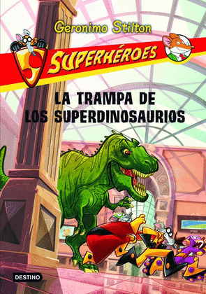 TRAMPA DE LOS SUPERDINOSAURIOS, LA