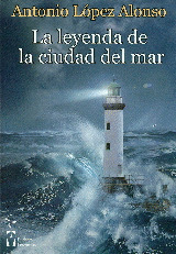 LEYENDA DE LA CIUDAD DEL MAR, LA.