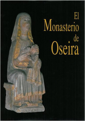 MONASTERIO DE OSEIRA, EL