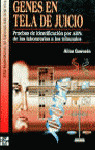 GENES EN TELA JUICIO
