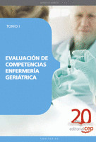 EVALUACION DE COMPETENCIAS ENFERMERIA GERIATRICA. TOMO I
