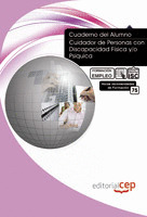 CUADERNO DEL ALUMNO CUIDADOR DE PERSONAS CON DISCAPACIDAD FÍSICA Y/O PSÍQUICA. F