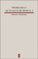 LUX50. PROBLEMAS ACTUALES DE MORAL,I