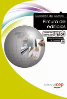 CUADERNO DEL ALUMNO PINTURA DE EDIFICIOS. FORMACIÓN PARA EL EMPLEO