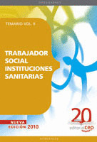 TRABAJADOR SOCIAL INSTITUCIONES SANITARIAS. TEMARIO VOL. II.