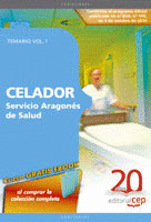 CELADOR SERVICIO ARAGONÉS DE SALUD. TEMARIO VOL. I.