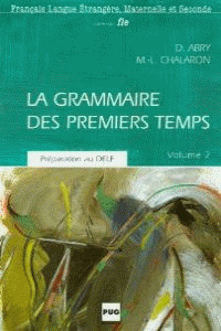 2. LA GRAMMAIRE DES PREMIERS TEMPS