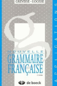 NOUVELLE GRAMMAIRE FRANCAIS GREVISSE