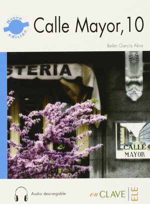 CALLE MAYOR 10+AUDIO DESCARGABLE