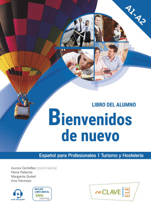 BIENVENIDOS DE NUEVO - LIBRO DEL ALUMNO + AUDIO (A1-A2)