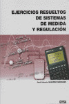 EJERCICIOS RESUELTOS DE SISTEMAS DE MEDIDA Y REGUL
