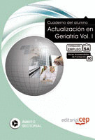 CUADERNO DEL ALUMNO ACTUALIZACIÓN EN GERIATRÍA VOL. I. FORMACIÓN PARA EL EMPLEO