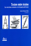 TEXTOS ENTRE TEXTOS. LAS CONEXIONES TEXTUALES EN LA FORMACION DEL LECTOR