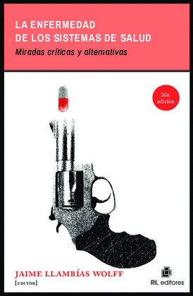 ENFERMEDAD DE LOS SISTEMAS DE SALUD, LA