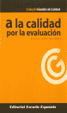 A LA CALIDAD POR LA EVALUACION