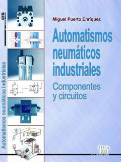 AUTOMATISMOS NEUMATICOS INDUSTRIALES. COMPONENTES Y CIRCUITO