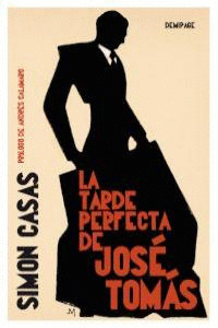 TARDE PERFECTA DE JOSÉ TOMÁS, LA
