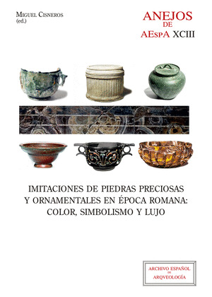 IMITACIONES DE PIEDRAS PRECIOSAS Y ORNAMENTALES EN ÉPOCA ROMANA: COLOR, SIMBOLIS