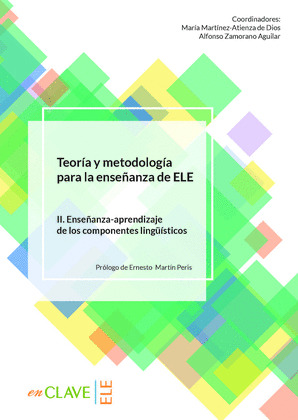 TEORIA Y METODOLOGIA PARA LA ENSEÑANZA DE ELE. VOL. II