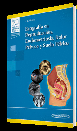 ECOGRAFÍA EN REPRODUCCIÓN, ENDOMETRIOSIS, DOLOR PÉLVICO Y SUELO PÉLVICO