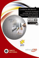 CUADERNO DEL ALUMNO PREVENCIÓN DE RIESGOS LABORALES. SECTOR SERVICIOS: RIESGOS E