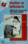 AUXILIAR DE ENFERMERIA. ADMINISTRACION Y DOCUMENTACION. SALUD Y APOYO PSICOLOGIC