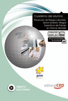 CUADERNO DEL ALUMNO PREVENCIÓN DE RIESGOS LABORALES. SECTOR SANITARIO: RIESGOS E